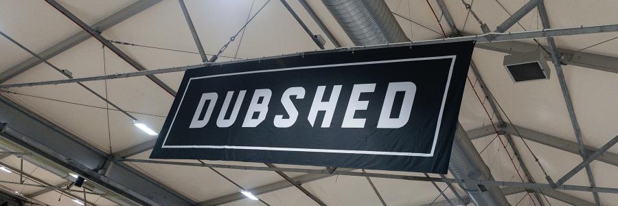 Dubshed